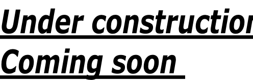 Under construction 
Coming soon 